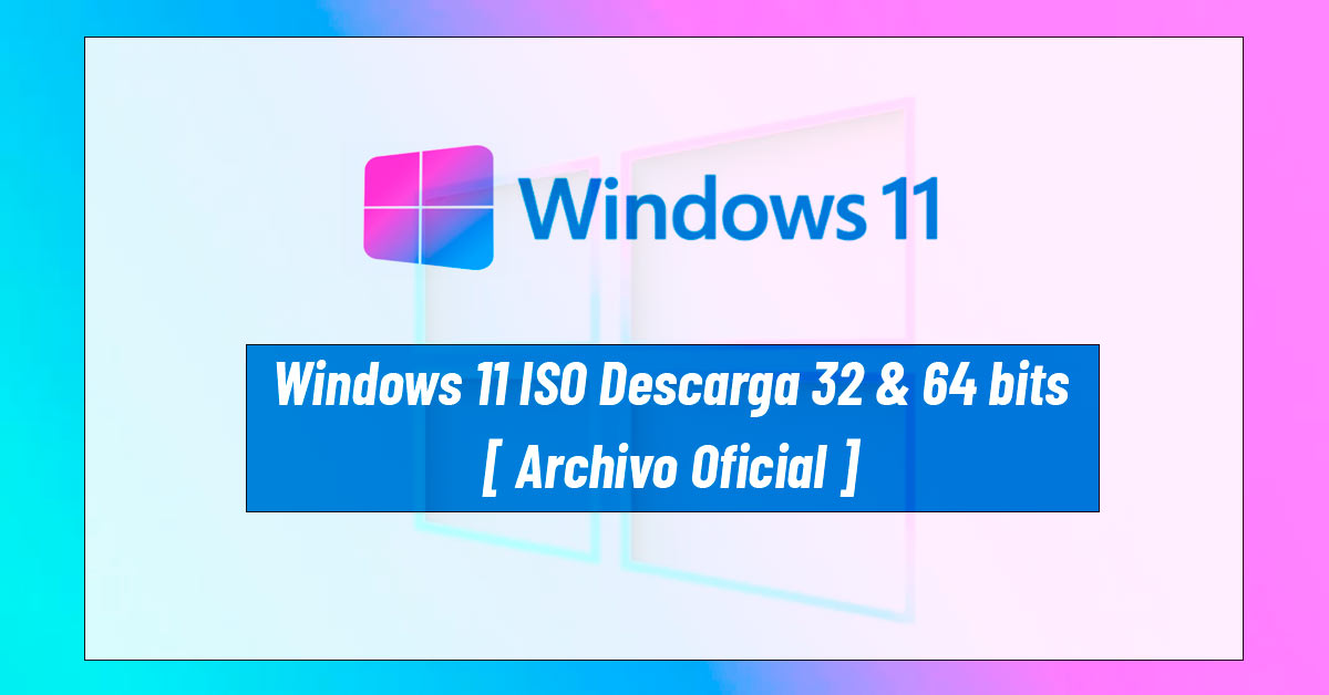 cómo descargar windows 11 oficial desde microsoft